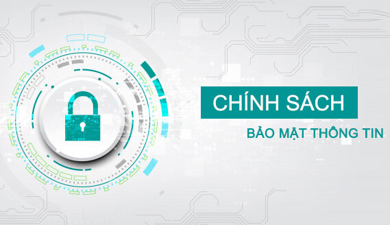 chính sách bảo mật thông tin